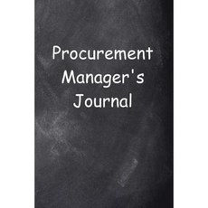 Procurement Manager's Journal Chalkboard Design: (Notebook Diary Blank Book) Paperback, Createspace Independent Publishing Platform