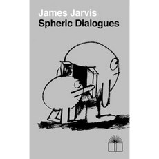 James Jarvis: Spheric Dialogues Paperback, Nieves