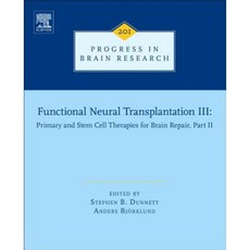 Functional Neural Transplantation III: Primary and Stem Cell Therapies for Brain Repair Part II Hardcover, Elsevier