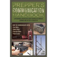 Prepper's Communication Handbook: Lifesaving Strategies for Staying in Contact During and After a Disaster Paperback, Ulysses Press