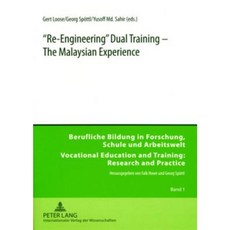 Re-Engineering Dual Training - The Malaysian Experience Paperback, Peter Lang Gmbh, Internationaler Verlag Der W