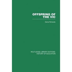 Offspring of the Vic: A History of Morley College Paperback, Routledge