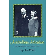 Australian Adventure: Letters from an Ambassador's Wife Paperback, University of Texas Press