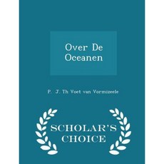 Over de Oceanen - Scholar's Choice Edition Paperback