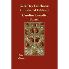 Gala-Day Luncheons (Illustrated Edition) Paperback, Echo Library