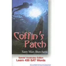 Coffin's Patch: Special Vocabulary Edition; Learn 430 SAT Words Paperback, New Monic Books
