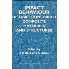 Impact Behaviour of Fibre-Reinforced Composite Materials and Structures Hardcover, Woodhead Publishing
