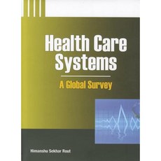 Health Care Systems: A Global Survey Hardcover, New Century Publications