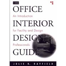 The Office Interior Design Guide: An Introduction for Facility and Design Professionals Paperback, Wiley