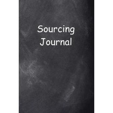 Sourcing Journal Chalkboard Design: (Notebook Diary Blank Book) Paperback, Createspace Independent Publishing Platform