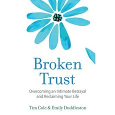 Broken Trust: Overcoming an Intimate Betrayal Paperback, Immensus Press
