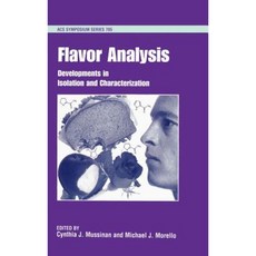 Flavor Analysis: Developments in Isolation and Characterization Hardcover, American Chemical Society