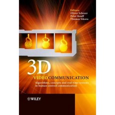 3D Videocommunication: Algorithms Concepts and Real-Time Systems in Human Centred Communication 精裝版, Wiley