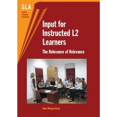 Input for Instructed L2 Learners: The Relevance of Relevance Hardcover