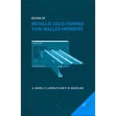 Design of Metallic Cold-Formed Thin-Walled Members Hardcover, CRC Press