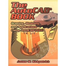 The AutoCAD Book: Drawing Modeling and Applications Using AutoCAD 2000 Paperback, Prentice Hall