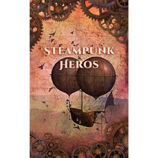Steampunk Heros: Password & Personal Information Logbook Paperback, Createspace Independent Publishing Platform