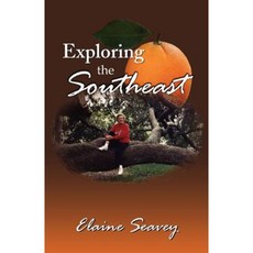 Exploring the Southeast Paperback, Infinity Publishing (PA)