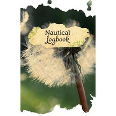 Nautical Logbook: 50 Pages 5.5 X 8.5 Make a Wish Paperback, Createspace Independent Publishing Platform