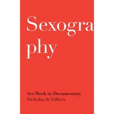 Sexography: Sex Work in Documentary Paperback, University of Minnesota Press