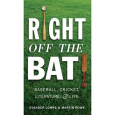 Right Off the Bat: Baseball Cricket Literature and Life Paperback, Paul Dry Books
