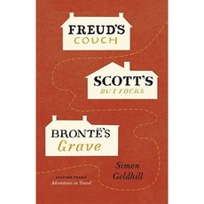 Freud's Couch Scott's Buttocks Bronte's Grave Hardcover, University of Chicago Press