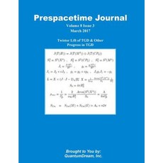 Prespacetime Journal Volume 8 Issue 3: Twistor Lift of Tgd & Other Progress in Tgd Paperback, Createspace Independent Publishing Platform