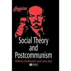 Social Theory and Postcommunism 精裝版, Wiley-Blackwell