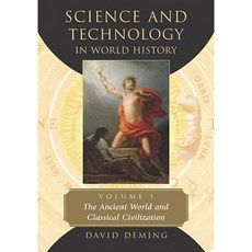 Science and Technology in World History Volume 1: The Ancient World and Classical Civilization Paperback, McFarland & Company