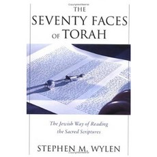 The Seventy Faces of Torah: The Jewish Way of Reading the Sacred Scriptures Paperback, Paulist Press
