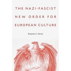 The Nazi-Fascist New Order for European Culture Hardcover, Harvard University Press