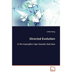 Directed Evolution of the Aspergillus Niger Epoxide Hydrolase Paperback, VDM Verlag Dr. Mueller E.K.