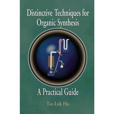 Distinctive Techniques for Organic Synthesis Hardcover, World Scientific Publishing Company