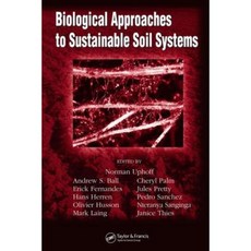Biological Approaches to Sustainable Soil Systems Hardcover, CRC Press