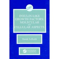 Insulin-Like Growth Factors: Molecular and Cellular Aspects Hardcover, CRC Press