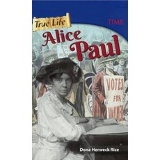 True Life: Alice Paul Prebound, Turtleback Books