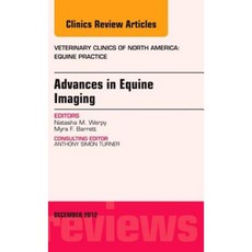 Advances in Equine Imaging an Issue of Veterinary Clinics: Equine Practice Hardcover, Saunders