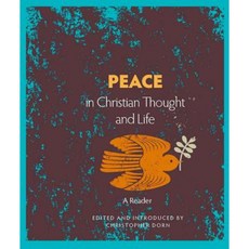 Peace in Christian Thought and Life: An Anthology Paperback, World Council of Churches