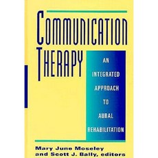 Communication Therapy: An Integrated Approach to Aural Rehabilitation Hardcover, Gallaudet University Press