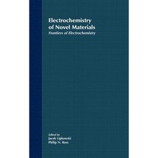 Frontiers of Electrochemistry the Electrochemistry of Novel Materials 精裝版, Wiley-Interscience