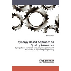 Synergy-Based Approach to Quality Assurance Paperback, LAP Lambert Academic Publishing