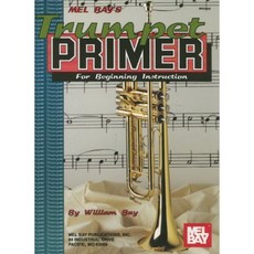 Mel Bay's Trumpet Primer Paperback, Mel Bay Publications