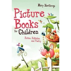 Picture Books for Children: Fiction Folktales and Poetry Paperback, ALA Editions