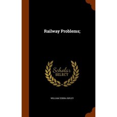 Railway Problems; Hardcover, Arkose Press