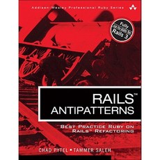 Rails AntiPatterns: Best Practice Ruby on Rails Refactoring Paperback, Addison-Wesley Professional