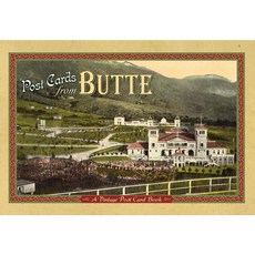 Post Cards from Butte: A Vintage Post Card Book Paperback, Farcountry Press