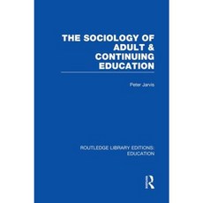 The Sociology of Adult & Continuing Education Paperback, Routledge