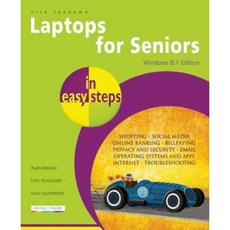 Laptops for Seniors: Windows 8.1 Edition Paperback, In Easy Steps