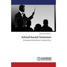 School-Based Unionism Paperback, LAP Lambert Academic Publishing