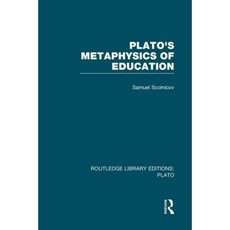 Plato 's Metaphysics of Education (Rle: Plato) Paperback, Routledge